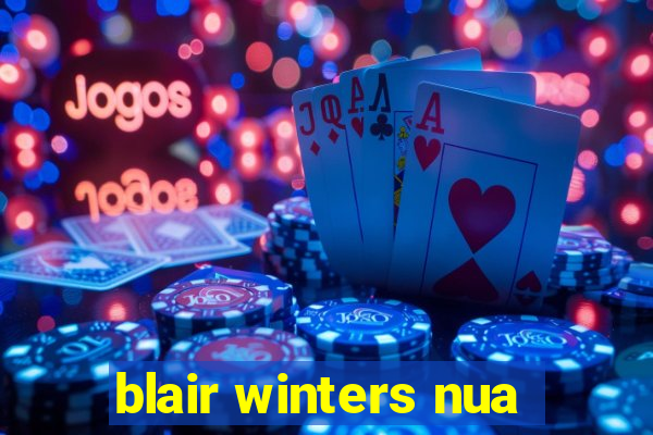 blair winters nua